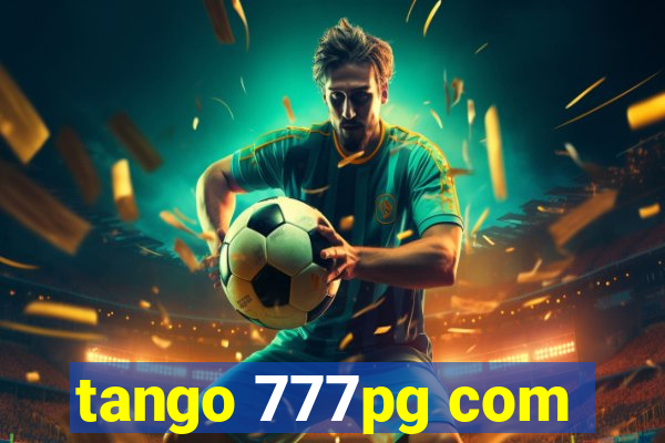 tango 777pg com